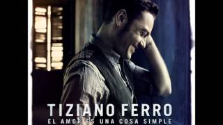 Tiziano Ferro  Te Digo Adiós [upl. by Ilehs]