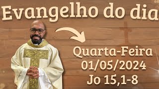 EVANGELHO DO DIA – 01052024  HOMILIA DIÁRIA – LITURGIA DE HOJE  EVANGELHO DE HOJE PADRE GUSTAVO [upl. by Ardiekal]