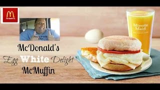 Mcdonalds EGG WHITE DELIGHT MCMUFFIN REVIEWED [upl. by Hsepid]