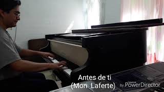 Antes de ti Mon Laferte Piano cover [upl. by Cammie784]