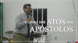 Mensagem quotO Livro dos Atos dos Apóstolosquot 12 de Abril de 2015 [upl. by Torrlow]