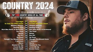 Country Music Playlist 2024 🤠Luke Combs Kane Brown Brett Young Chris Stapleton Morgan Wallen [upl. by Asilrahc969]