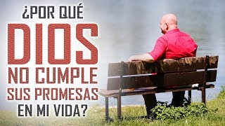 Las mejores reflexiones cristianas  ¿Por qué Dios no cumple sus promesas en mi vida [upl. by Klockau995]