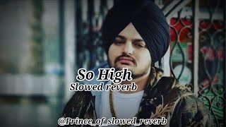 SoHighSidhuMooseWalaftBYGBYRDSlowedReverbsidhumoosewalasohighsohighsidhumoosewala [upl. by Aikan]