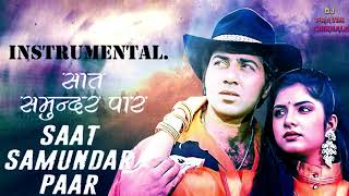 Saat Samundar PaarInstrumentalDJ PRAVIN CHIKHALE OFFICIALVishwatma  Sunny Deol Divya Bharti [upl. by Femi]