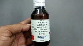 Kofarest Syrup  Terbutaline Sulphate Ambroxol Hydrochloride Guaiphenesin Syrup uses  Kofarest [upl. by Oicatsana295]