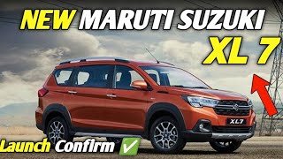 2024 Maruti Suzuki xl 7 🔥 Maruti XL7 launch date in india  New Suzuki Xl 7 2024 [upl. by Eudoxia]