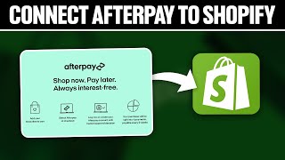 How To Connect Afterpay To Shopify 2024 Full Tutorial [upl. by Ayal]