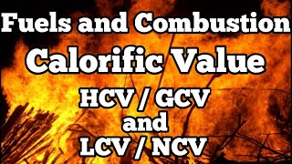 Calorific Value ll Higher amp Lower CV ll GCV amp NCV ll Fuels and Combustion ll Engineering Chemistry [upl. by Norac886]