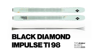 Black Diamond Impulse Ti 98 review  The Skialper Buyers Guide 2025 [upl. by Ogdon]