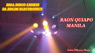 MGA DISCO LIGHTS SA EDLIM ELECTRONICSRAON QUIAPO MANILAelectrosoundsanddiy [upl. by Aicenra]