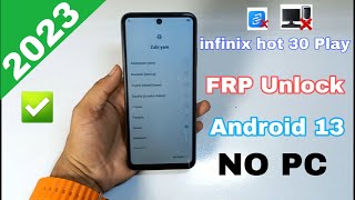 infinix hot 30 play frp bypass 2023  google account bypass Android 13 without pc [upl. by Mikael971]