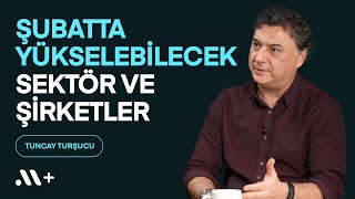 Şubatta Yükselebilecek Sektör ve Şirketler  tuncaytursucu  Midas [upl. by Anizor]