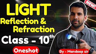 Light Reflection and Refraction Class 10 Oneshot  Class 10 light chapter full  CBSE NCERT [upl. by Aramad]