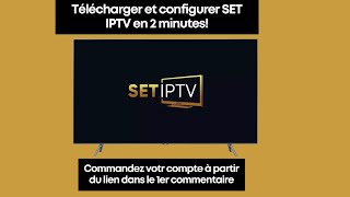 Comment Installer et Configurer Set IPTV sur Smart TV  Guide Simple et Complet 2024 [upl. by Nagyam]