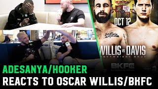 Dan Hooker to corner Oscar Willis in BKFC Adesanya reacts quotFK OFFquot [upl. by English759]