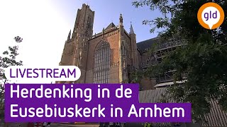 Herdenking in Eusebiuskerk in Arnhem  LIVESTREAM [upl. by Osicnarf561]