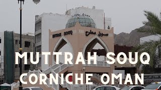 MUTTRAH SOUQ Cornich  Muscat OMAN [upl. by Sandeep]