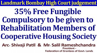 35 Free Fungible compulsory to be given to Rehabilitation members of Cooperative Housing Society [upl. by Vickey993]