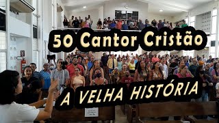 50 Cantor Cristão A VELHA HISTÓRIA  PIBCORD  com Letra [upl. by Airehtfele631]