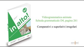 D4 Comparativi e superlativi irregolari Videogrammatica animata in alto A2 [upl. by Dave50]