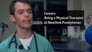 Being a Physical Therapist at NewYorkPresbyterian [upl. by Hcir453]