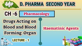 Hematinics agents  CH6  L1  Pharmacology  Drugs acting on blood  DPharm second year [upl. by Johppah41]