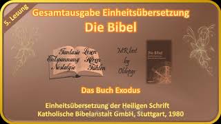 MR liest Die Bibel ungekürzte deutsche Einheitsübersetzung 5 Das Buch Exodus [upl. by Katzir666]