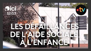 Témoignages  les défaillances de laide sociale à lenfance dans le Nord [upl. by Ahsiener]