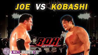 JOE VS KOBASHI The Once in a Lifetime Dream Match [upl. by Acinorev]