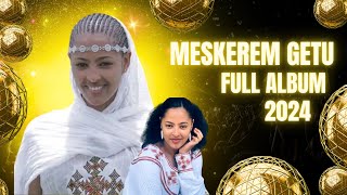 Meskerem Getu  FULL ALBUM  New Ethiopian Christian Music 2024  Non Stop protestant mezmur [upl. by Moulden]