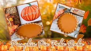 NEW 🍂🥧Fall Pumpkin Pie Fake Bake🍂DIY Inspiration 2024 🥧🍂Fall Decor [upl. by Dekow]