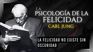 La Psicología de la FELICIDAD  Carl Jung [upl. by Lizbeth582]