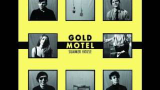 Gold Motel  Summer House [upl. by Adrial]