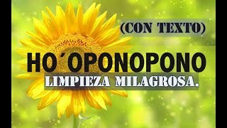 HO´OPONOPONO LIMPIEZA MILAGROSA CON TEXTO [upl. by Tonye]