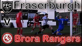 The Broch beat Brora making it 9 league wins in a row  Fraserburgh v Brora Rangers [upl. by Regni]