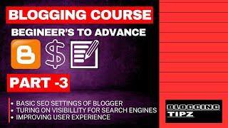 Blogger SEO Settings 2024  Basic SEO for Blogger 2024  Blogging Course Part 3 [upl. by Bueschel73]