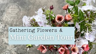 34 Gathering Flowers for the Farmers Market and Mini Garden Tour Heirloom Leaves and Seeds garden [upl. by Orelle]