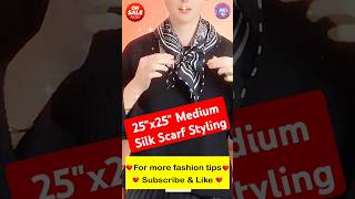 How to Tie Wear amp Style 25 in x 25 in 65cm x 65cm Medium Silk Scarf Tips 41 4k Shorts [upl. by Duma]