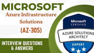 Part1 Microsoft AZ305  Designing Azure Infrastructure Solutions  Interview Questions amp Answers [upl. by Barnebas]