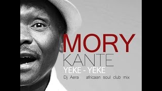 Mory Kante  Yeke Yeke  Dj Aera Africaan Soul Club Mix  2015 [upl. by Bedwell]