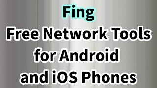 Fing  Free Network Tools for Android and iOS Phones [upl. by Eolanda501]