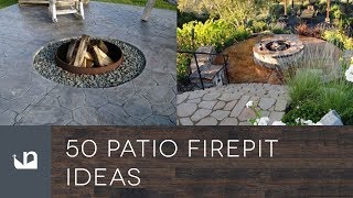 50 Patio Firepit Ideas [upl. by Leakcim28]