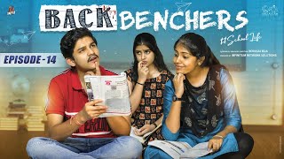 Backbenchers  School love  Ep14  Dorasai Teja  Varsha Dsouza  Tejindia  Infinitum Media [upl. by Server589]