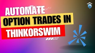 How To Automate Option Trades In Thinkorswim [upl. by Annahc783]