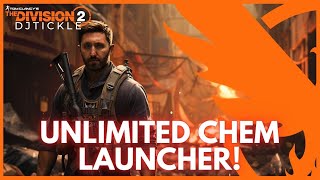 UNLIMITED CHEM LAUNCHER thedivision2 [upl. by Erodavlas]