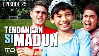 Tendangan Si Madun  Season 01  Episode 25 [upl. by Wey]