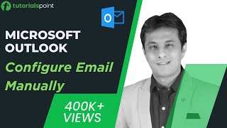 MS Outlook  Configure Email Manually  How to Arrange Outlook Inbox  Tutorialspoint [upl. by Erasmus]