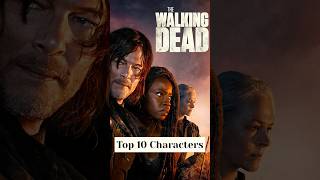 Top 10 Fan Favorite Characters from The Walking Dead [upl. by Enirod9]