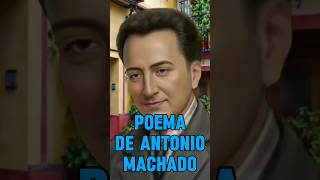 POEMA DE ANTONIO MACHADO [upl. by Eeryk896]